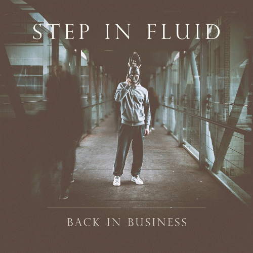 Step In Fluid : Back in Business